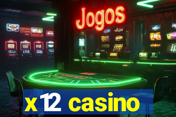 x12 casino